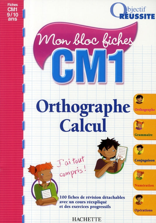 Mon bloc fiches ; orthographe-calcul ; CM1