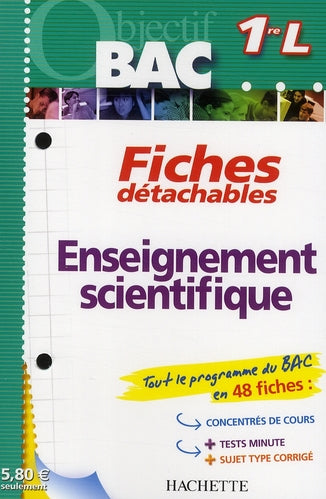 Objectif bac : fiches détachables ; enseignement scientifique ; 1ère L