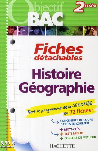 Objectif bac : fiches détachables ; histoire-géographie ; 2nde