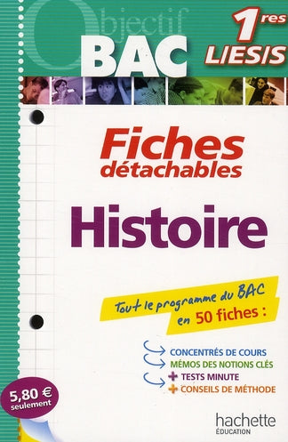 Objectif bac : histoire ; 1ères L/ES/S ; fiches détachables