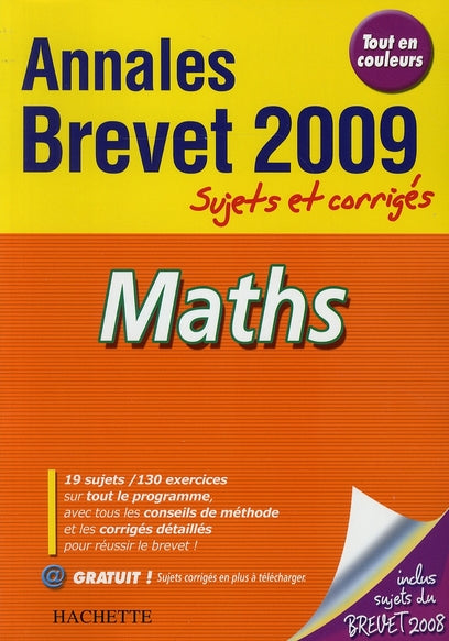 Objectif brevet : mathématiques ; annales et sujets corrigés (édition 2009)