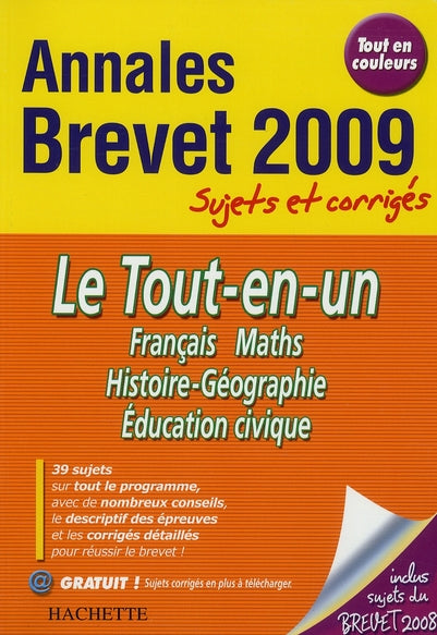 Objectif brevet : le tout en un ; annales et sujets corrigés (édition 2009)