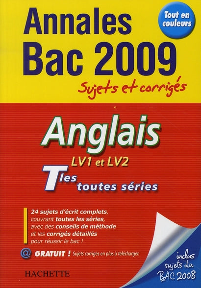 Objectif bac : anglais ; terminales L/ES/S ; annales et sujets corrigés (édition 2009)