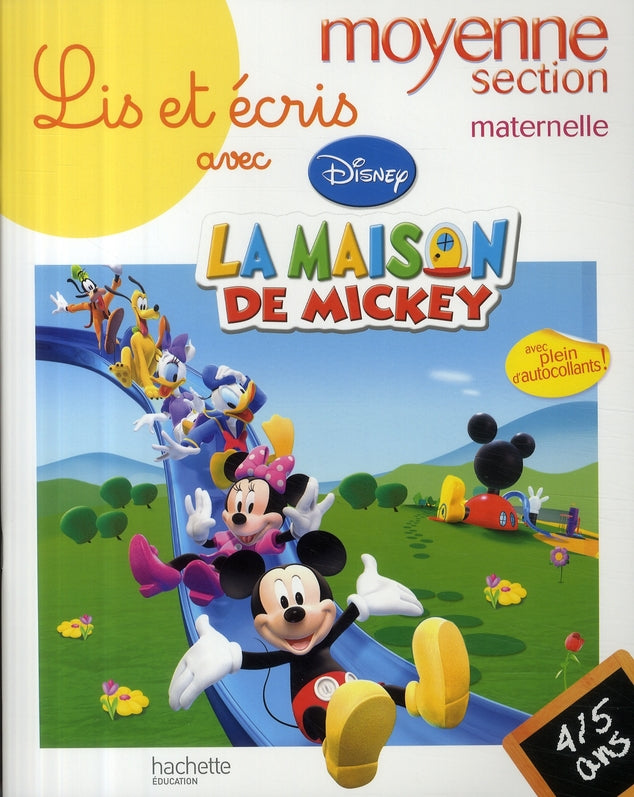Lis et écris avec la maison de Mickey ; moyenne section ; 4/5 ans