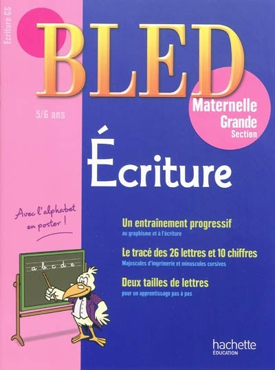 CAHIERS BLED : écriture ; grande section