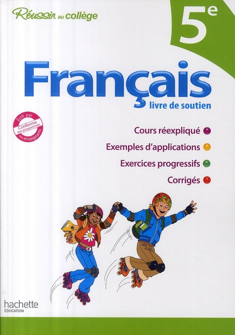 Réussir au collège : français ; 5ème