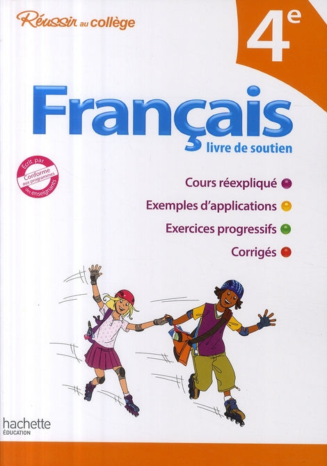Réussir au collège : français ; 4ème