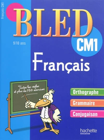 CAHIERS BLED : français ; CM1