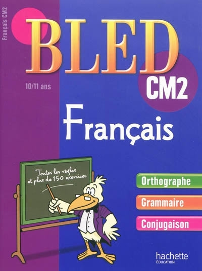 CAHIERS BLED : français ; CM2
