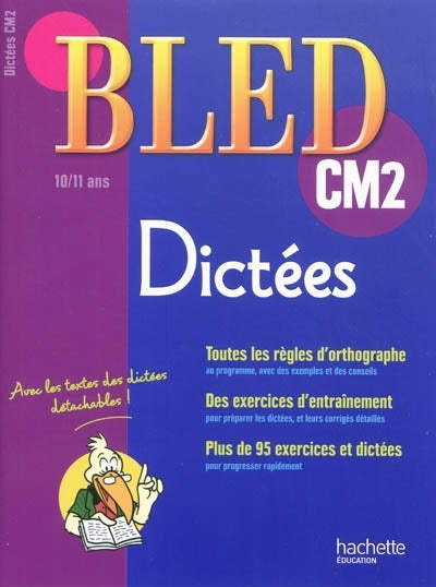 CAHIERS BLED : dictées ; CM2