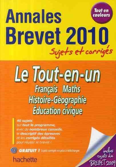 Objectif brevet : français  ;1ère ; annales et sujets corrigés (édition 2010)