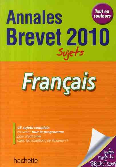 Objectif brevet : français ; annales et sujets 2010