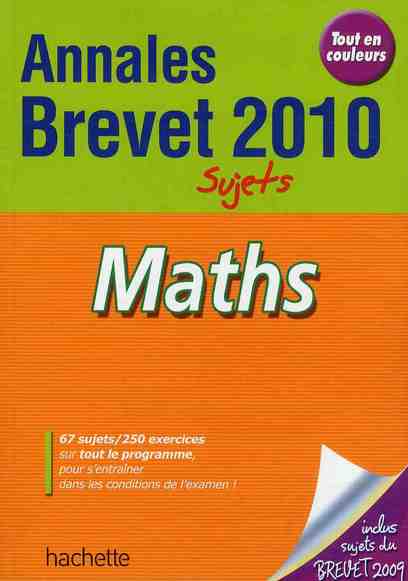 Objectif brevet : maths ; annales et sujets 2010