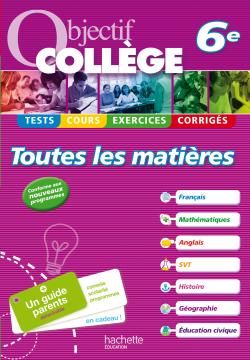 OBJECTIF COLLEGE : toutes les matières ; 6ème