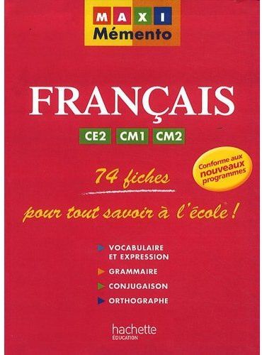 MAXI MEMENTO : français ; CE2, CM1, CM2
