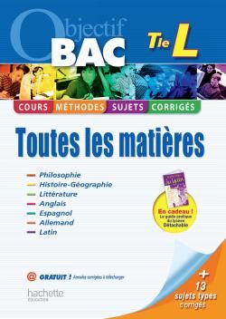 Objectif bac : toutes les matières ; terminale L