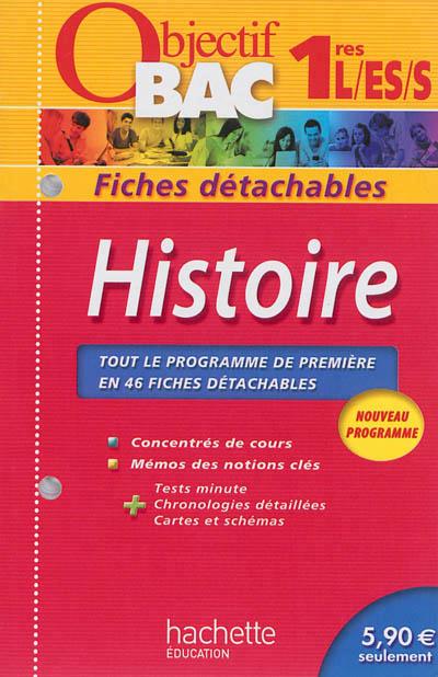 Objectif bac : histoire ; 1ères L, ES, S ; fiches détachables