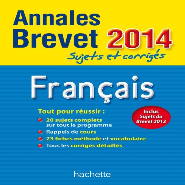 Annales brevet : français ; sujets et corrigés