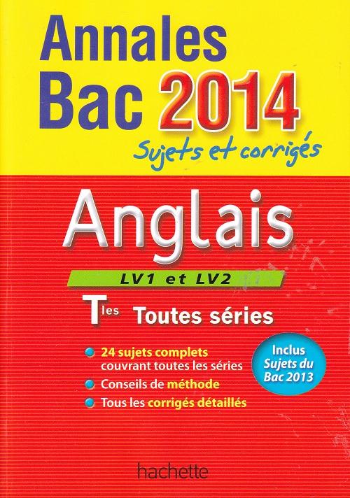 Objectif bac : anglais ; terminale L, ES, S ; annales et sujets corrigés