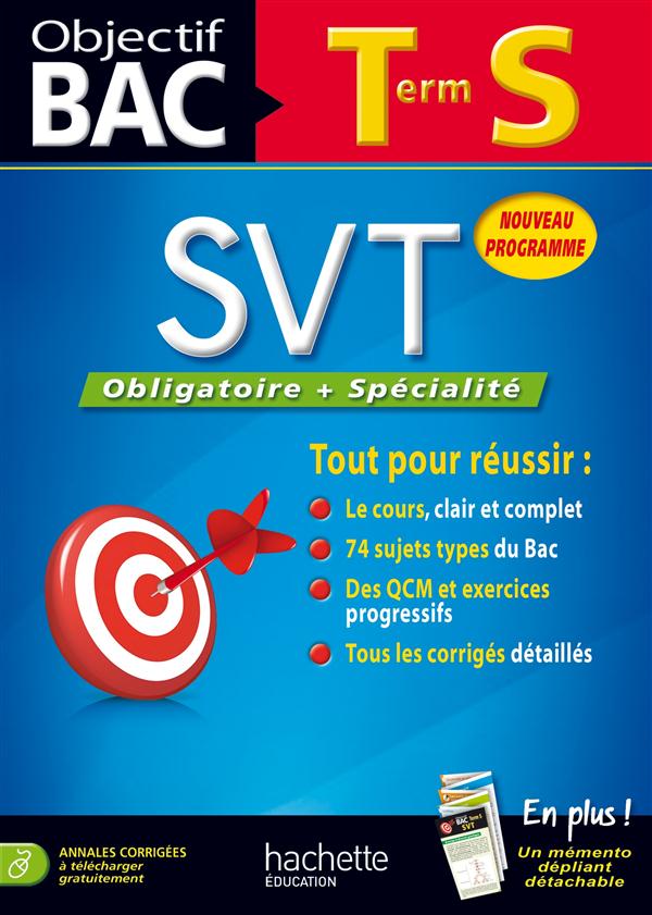 Objectif bac : sciences de la vie et de la terre ; terminale S