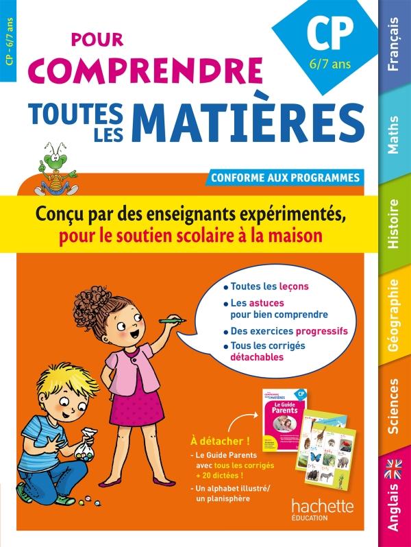 Pour comprendre toutes les matières : CP ; 6/7 ans