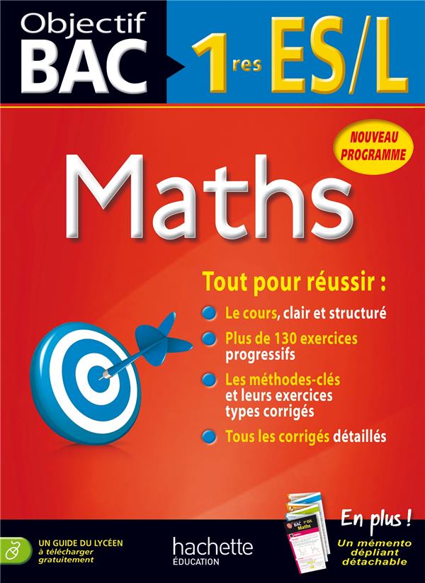 Objectif bac : maths ; 1ère ES, L