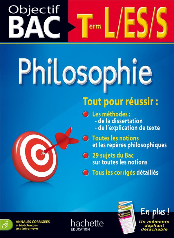 Objectif bac : philosophie ; terminale L, ES, S