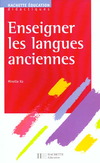 Enseigner les langues anciennes