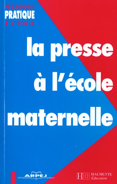 La presse a l'ecole maternelle