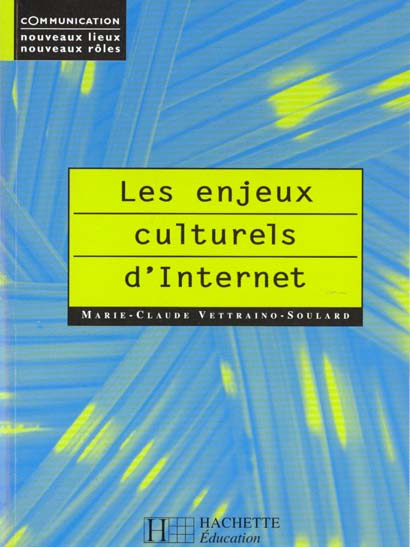 Les enjeux culturels d'internet