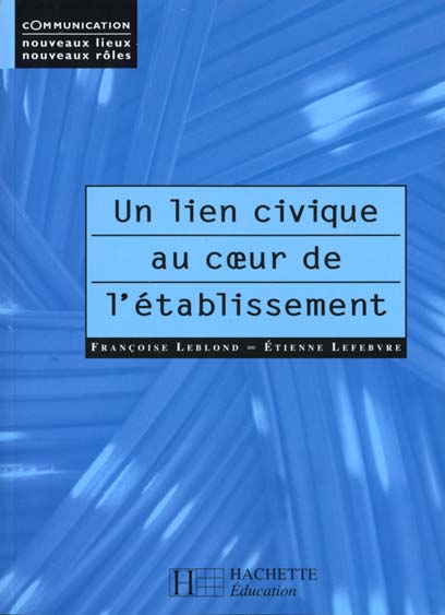 Un lien civique au coeur de l'etablissement