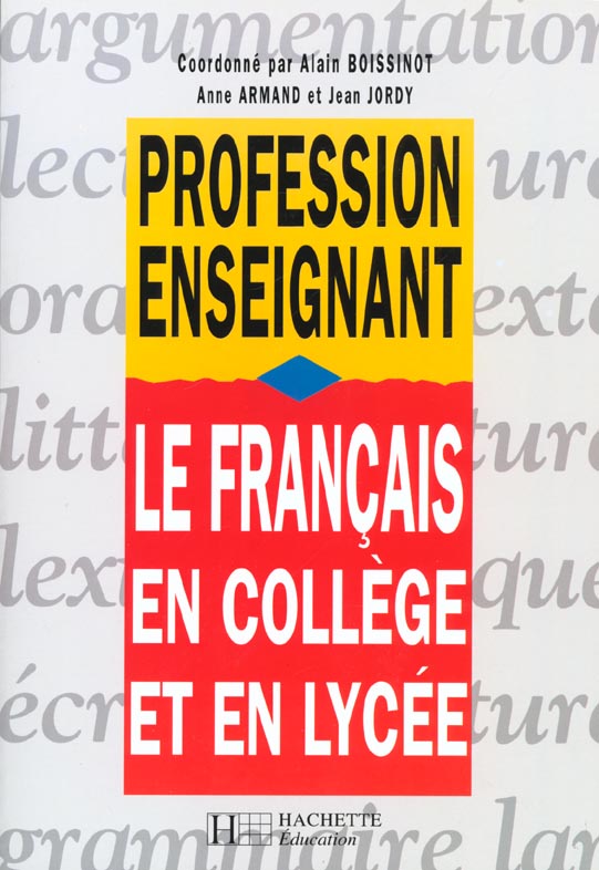 Le francais en college et en lycee