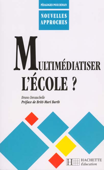 Multimediatiser l'ecole