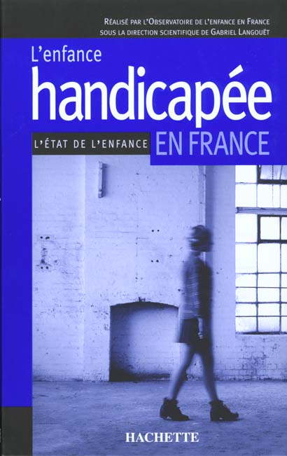 L'enfance handicapee en france