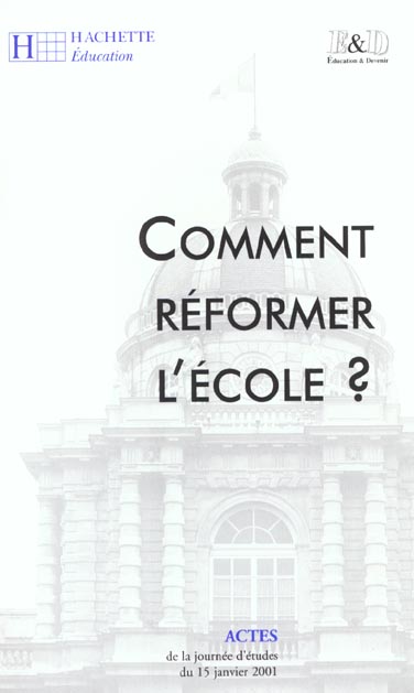 Commment reformer l'ecole