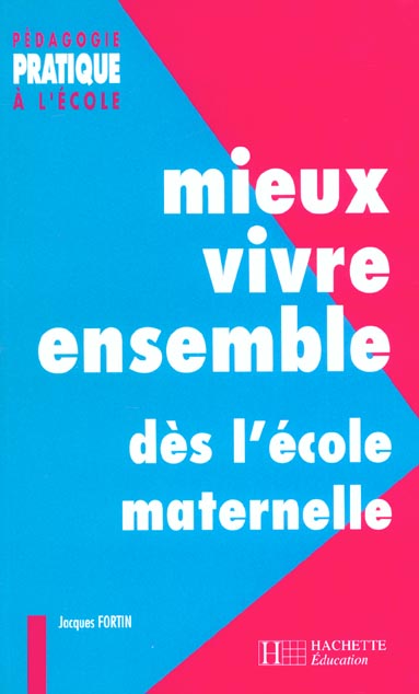 Mieux vivre ensemble des l'ecole maternelle