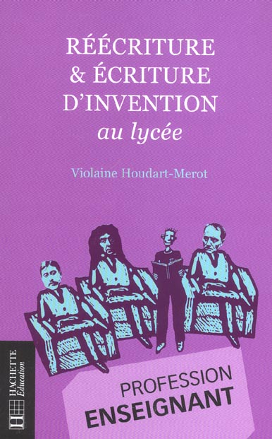 Reecriture & ecriture d'invention au lycee