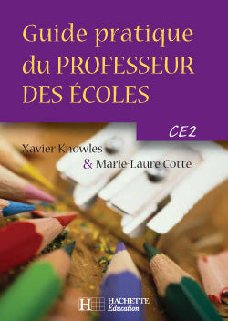 Guide pratique du professeur des écoles ; CE2