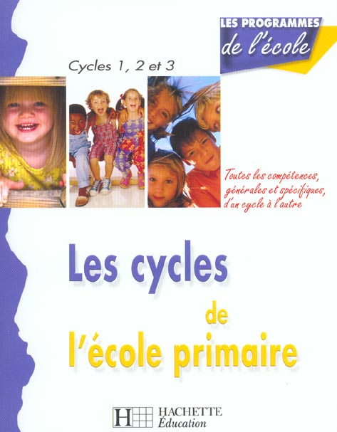 Les cycles de l'ecole primaire ; competences generales et specifiques