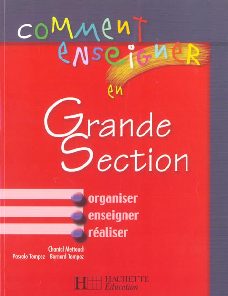 Comment enseigner en grande section