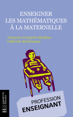 Enseigner les mathematiques a la maternelle