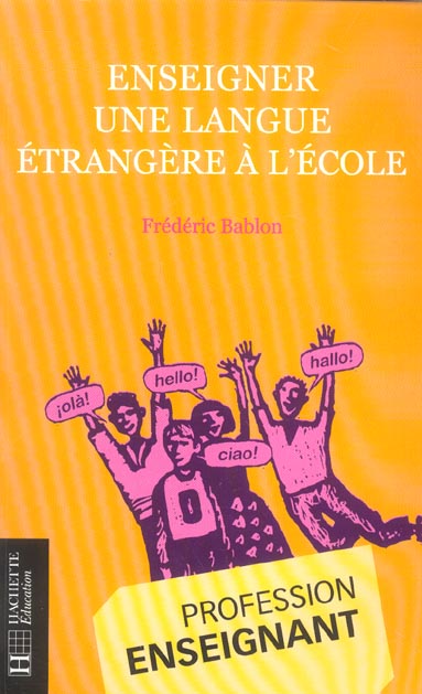 Enseigner une langue etrangere a l'ecole