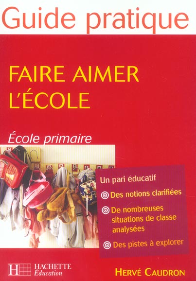 Faire aimer l'ecole - ecole primaire