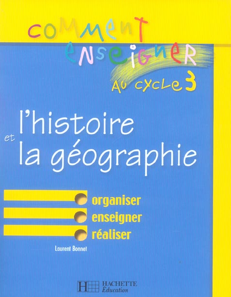 Comment enseigner l'histoire et la geographie au cycle 3