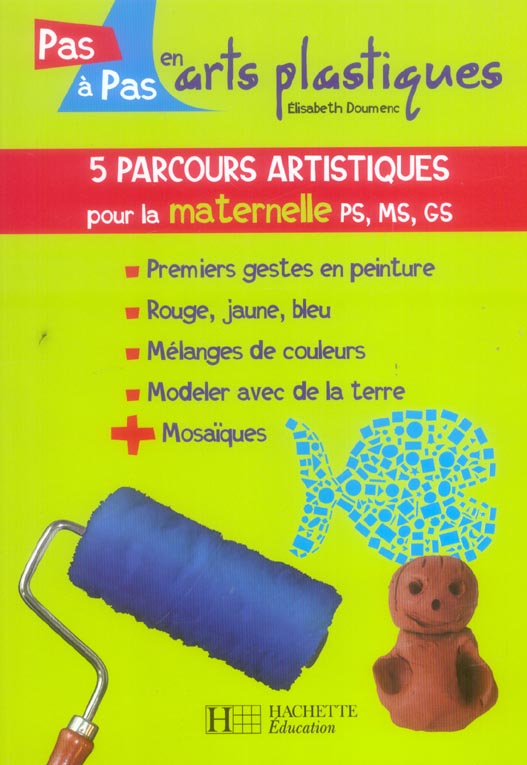 5 parcours artistiques pour la maternelle ps, ms, gs