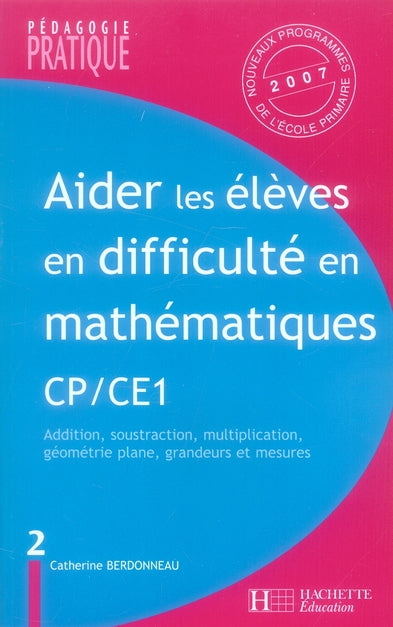 Aider les élèves en difficulté en mathématiques ; CP/CE1 ; Tome 2