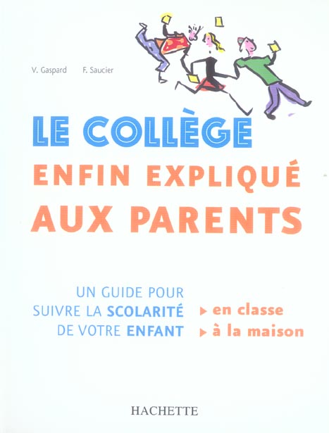 Le college enfin explique aux parents