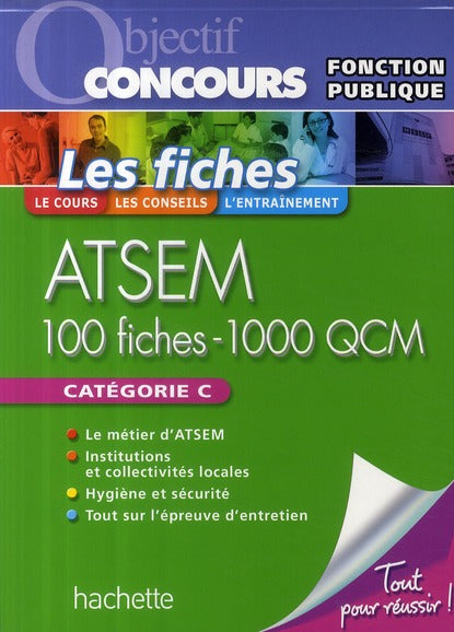 Objectif concours : ATSEM ; les 1000 QCM ; catégorie C