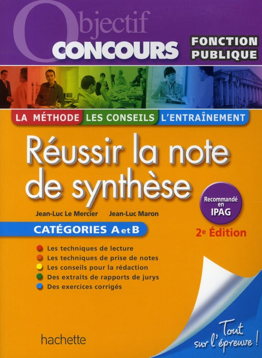 Objectif concours : réussir la note de synthèse ; catégories A et B