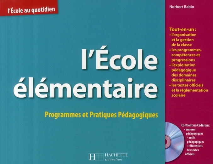 L'école élémentaire ; programmes et pratiques pédagogiques